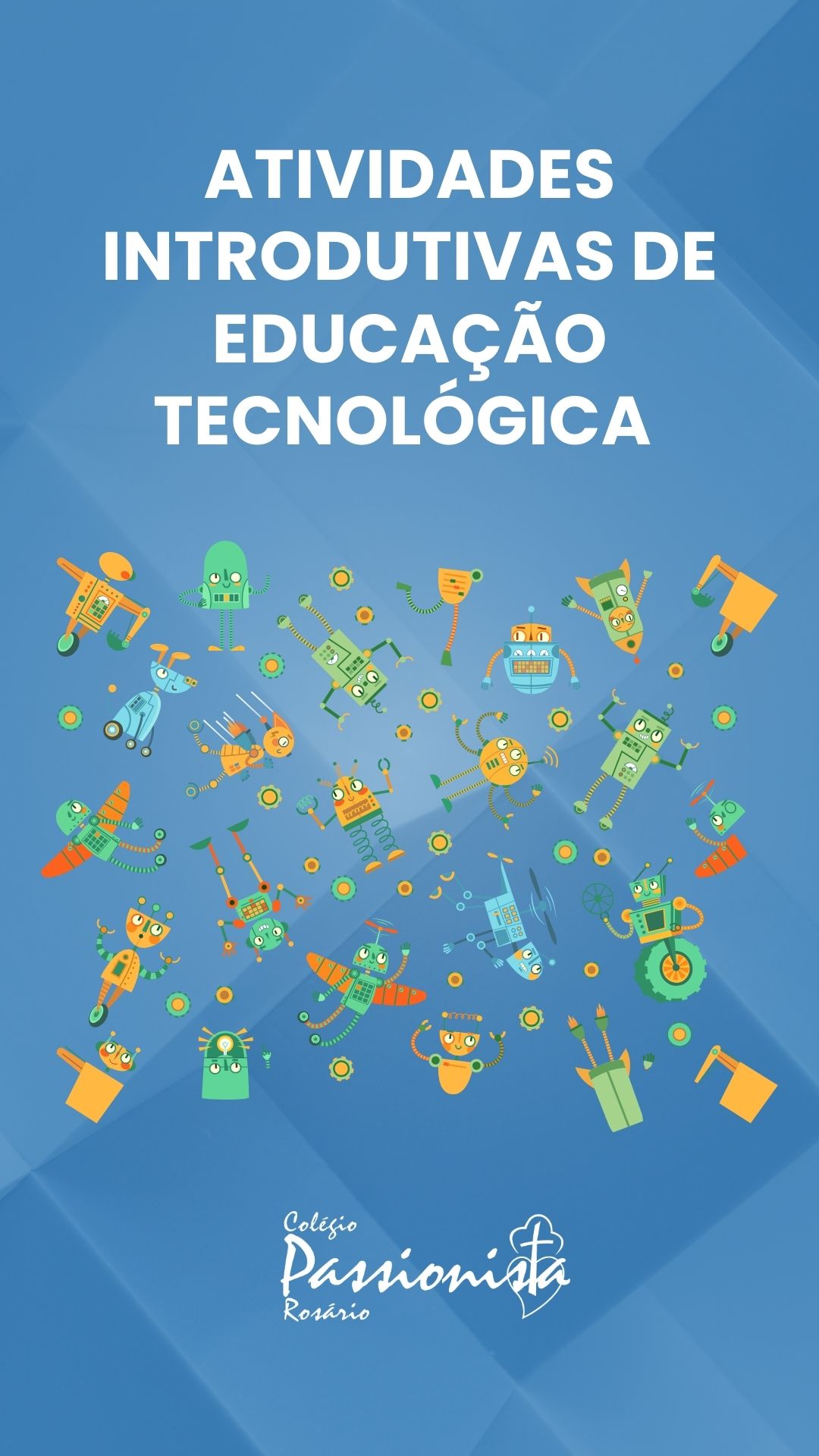 Atividades introdutivas de Educao Tecnolgica - Rosrio Rede Passionista de Educao