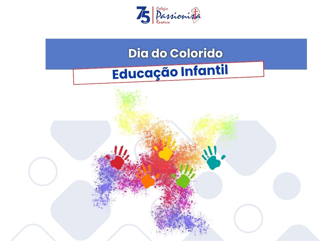 Colorir sorrisos e espalhar alegria - Educa��o Infantil - Ros�rio Rede Passionista de Educa��o