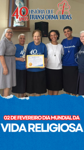 Dia Mundial da Vida Consagrada - Santa Maria Rede Passionista de Educa��o