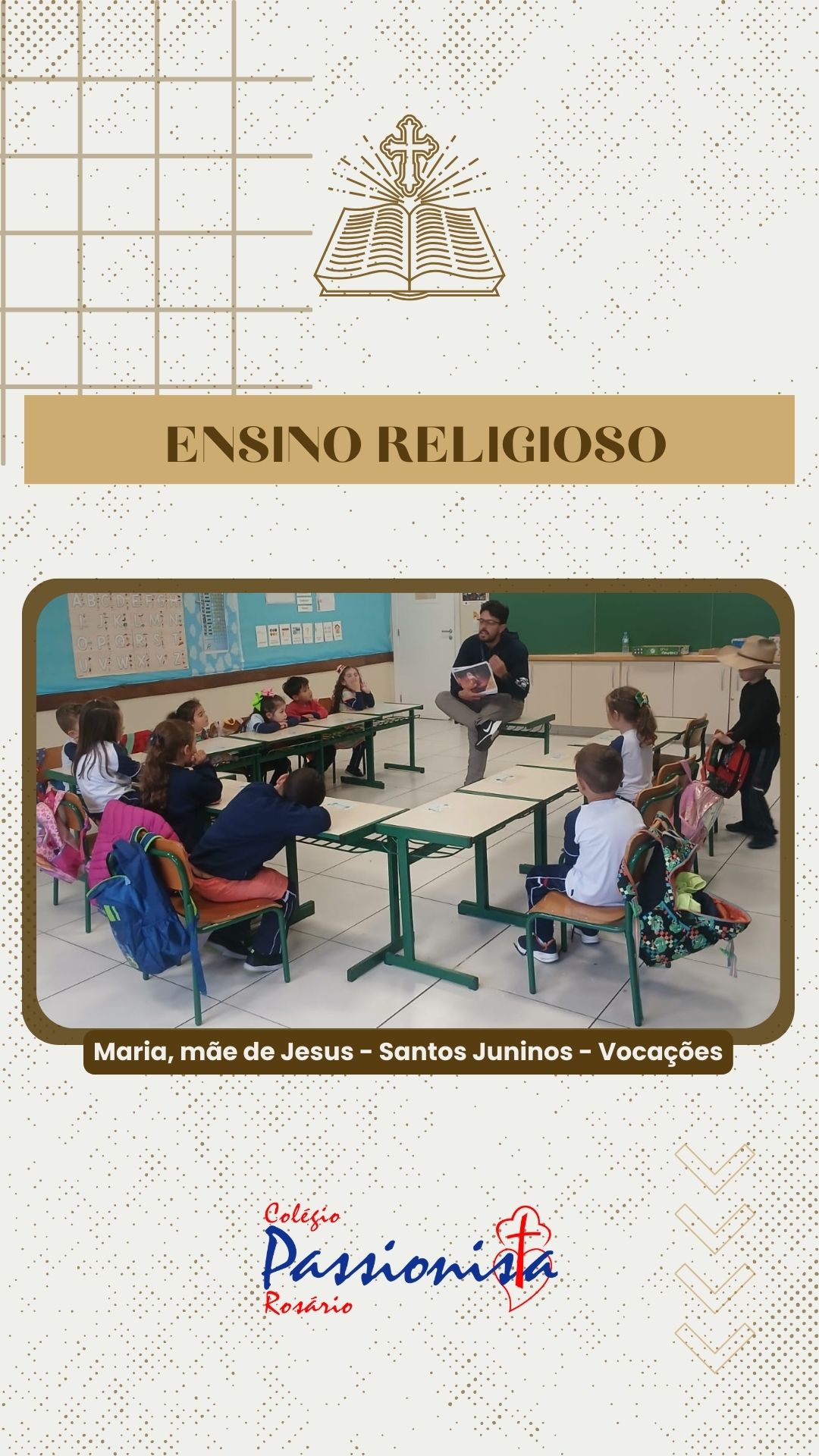 Maria, me de Jesus - Santos Juninos - Vocaes - Rosrio Rede Passionista de Educao