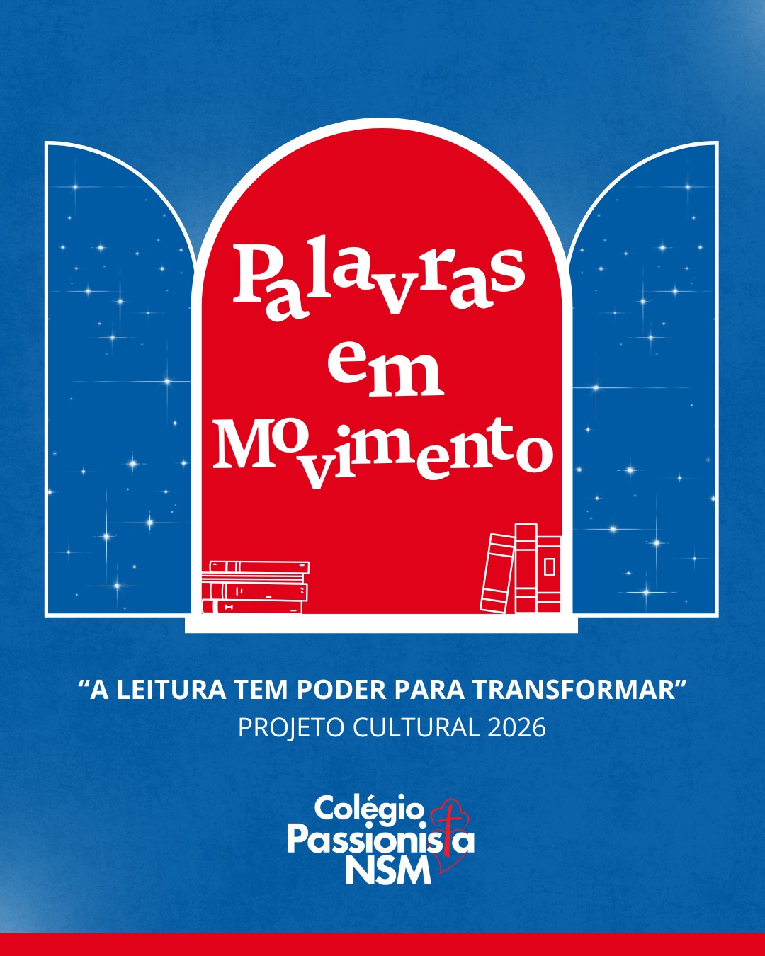 Projeto Cultural 2026 - Nossa Senhora Menina Rede Passionista de Educao