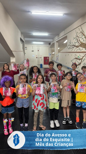 Dia do Avesso e dia do Esquisito - M�s das Crian�as - S�o Paulo da Cruz Rede Passionista de Educa��o