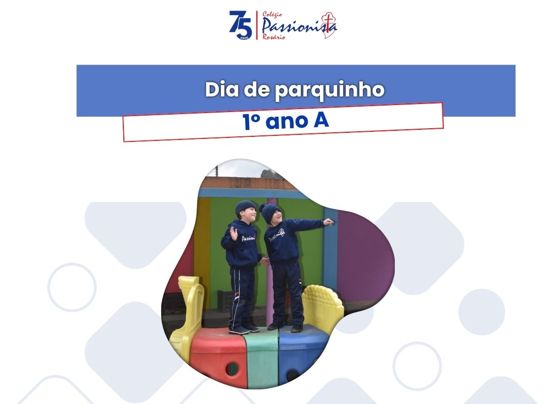 Dia de parquinho - 1� ano A - Ros�rio Rede Passionista de Educa��o