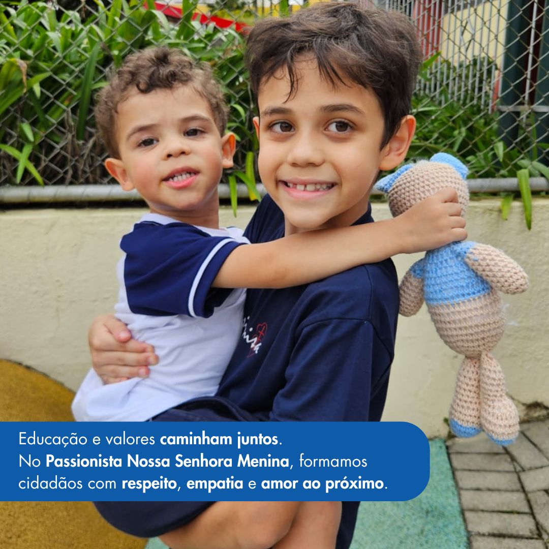 Educao e valores caminham juntos! - Nossa Senhora Menina Rede Passionista de Educao
