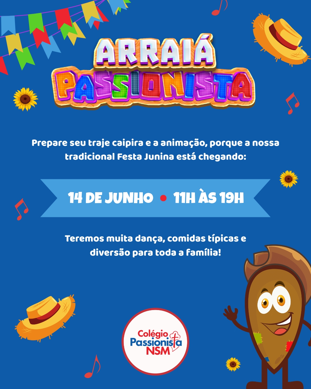 O Arraiá do Colégio Passionista NSM já tá batendo na porta! - Nossa Senhora Menina Rede Passionista de Educação O Arraiá do Colégio Passionista NSM já tá batendo na porta! - Nossa Senhora Menina Rede Passionista de Educação