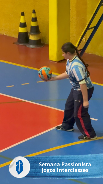 Jogos Interclasses - Semana Passionista - S�o Paulo da Cruz Rede Passionista de Educa��o