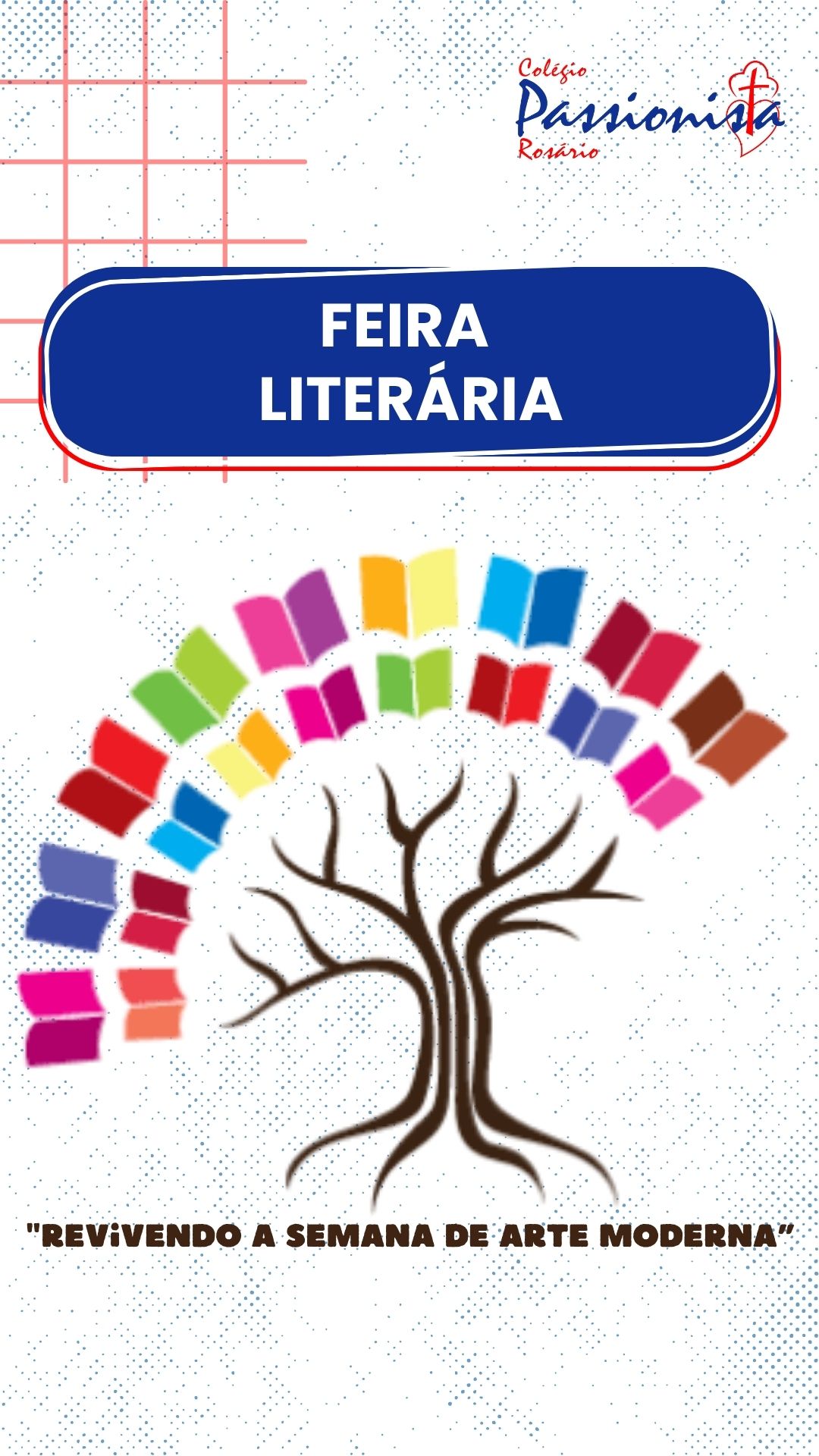 Feira Literária 2025 - Semana da Arte Moderna - Rosário Rede Passionista de Educação Feira Literária 2025 - Semana da Arte Moderna - Rosário Rede Passionista de Educação