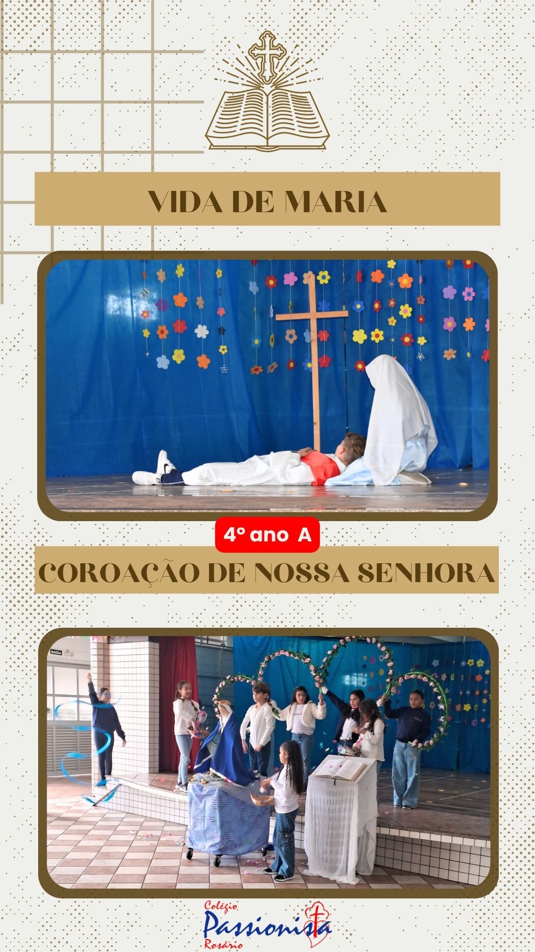 Vida de Maria e Coroação de Nossa Senhora - 4º ano A - Rosário Rede Passionista de Educação Vida de Maria e Coroação de Nossa Senhora - 4º ano A - Rosário Rede Passionista de Educação