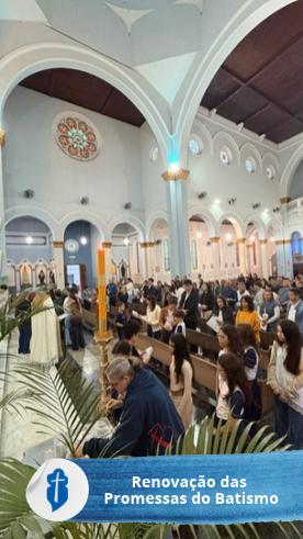 Renova��o das Promessas do Batismo - S�o Paulo da Cruz Rede Passionista de Educa��o