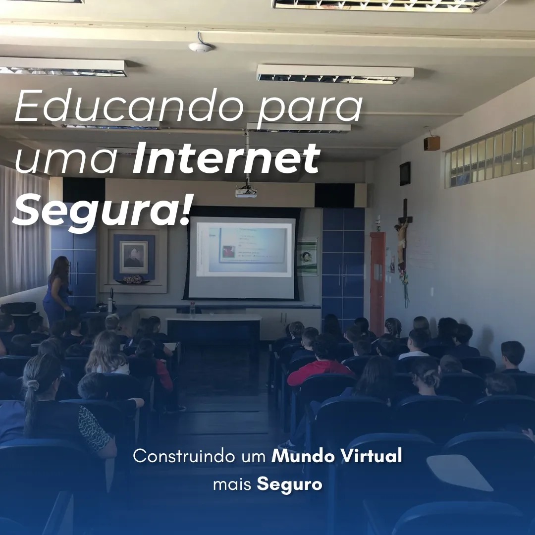 Palestra: Educando para uma Internet Segura! - Nossa Senhora Menina 