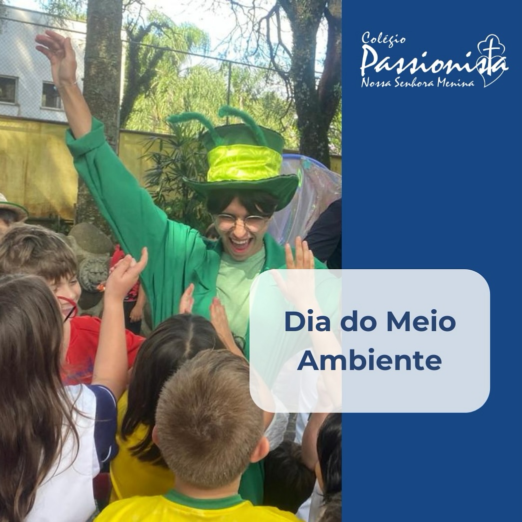 Celebrando o Dia do Meio Ambiente - Nossa Senhora Menina 