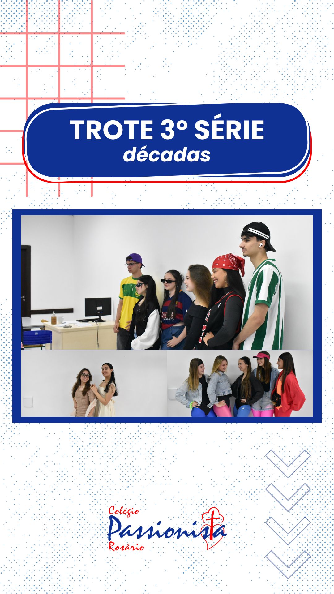 Dia de trote - 3 srie EM - Dcadas - Rosrio Rede Passionista de Educao
