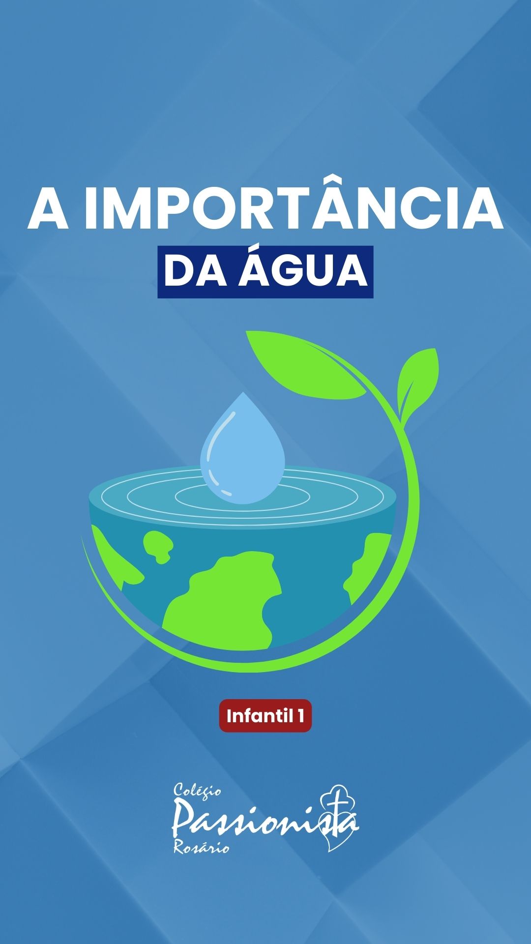 A importância da água - Infantil 1 - Rosário Rede Passionista de Educação A importância da água - Infantil 1 - Rosário Rede Passionista de Educação