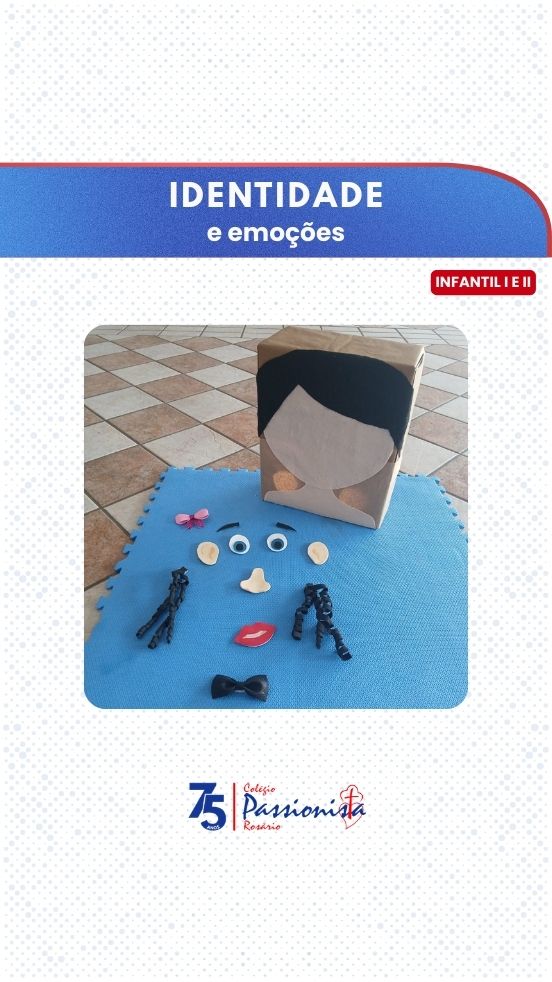 Identidade e emo��es - Infantil 1 e 2 - Ros�rio Rede Passionista de Educa��o