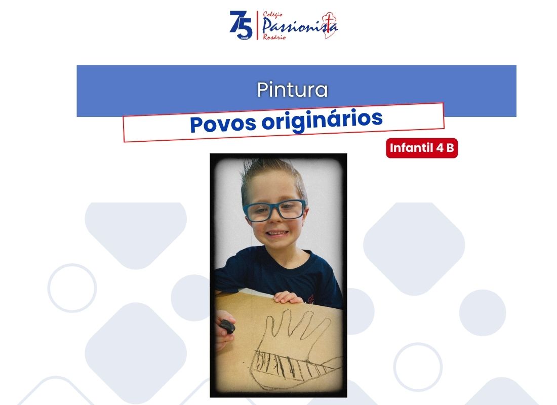 Pinturas dos Povos origin�rios - Infantil 4 B - Ros�rio Rede Passionista de Educa��o