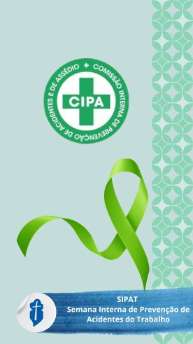 SIPAT - Semana Interna de Preveno de Acidentes do Trabalho - So Paulo da Cruz Rede Passionista de Educao