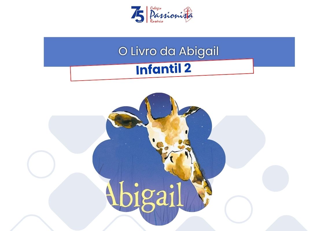 O livro da Abigail - Infantil 2 - Ros�rio Rede Passionista de Educa��o