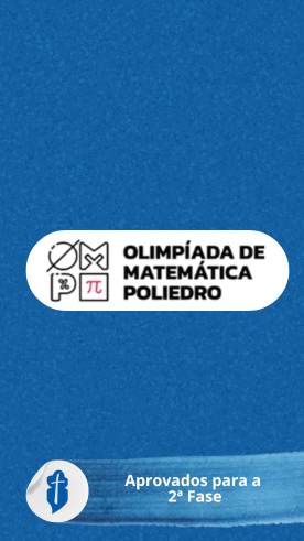 Aprovados para a 2� fase da Olimp�ada de Matem�tica - Poliedro - S�o Paulo da Cruz Rede Passionista de Educa��o