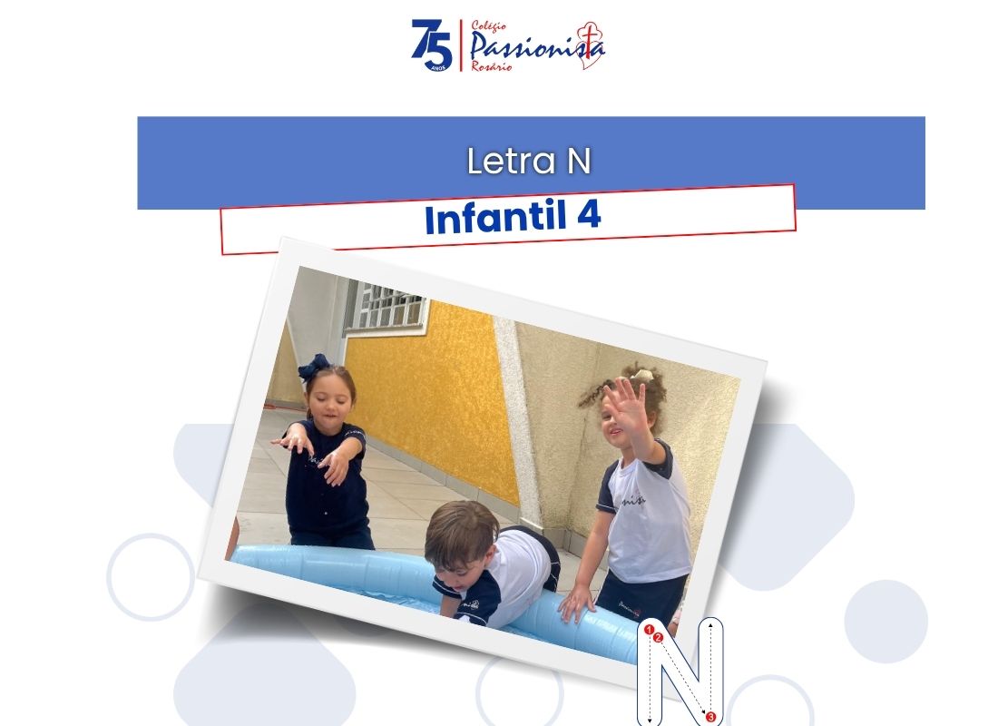 Letra N - Infantil 4 - Ros�rio Rede Passionista de Educa��o