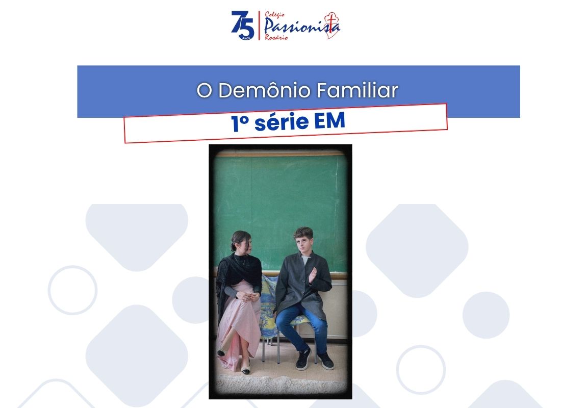 O Dem�nio Familiar - 1� s�rie - Ros�rio Rede Passionista de Educa��o