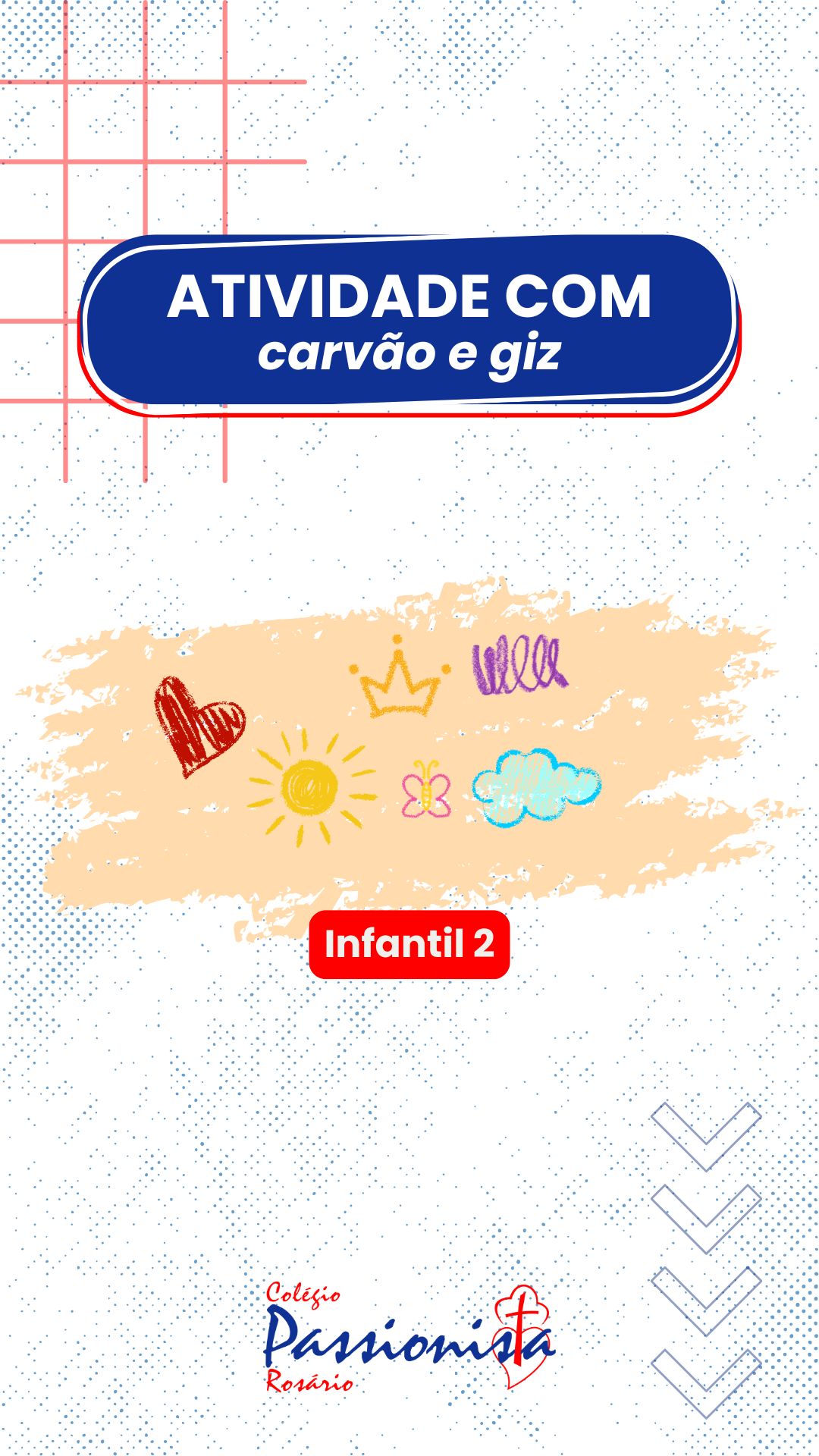 Explorando novos riscantes - Infantil 2 - Rosrio Rede Passionista de Educao