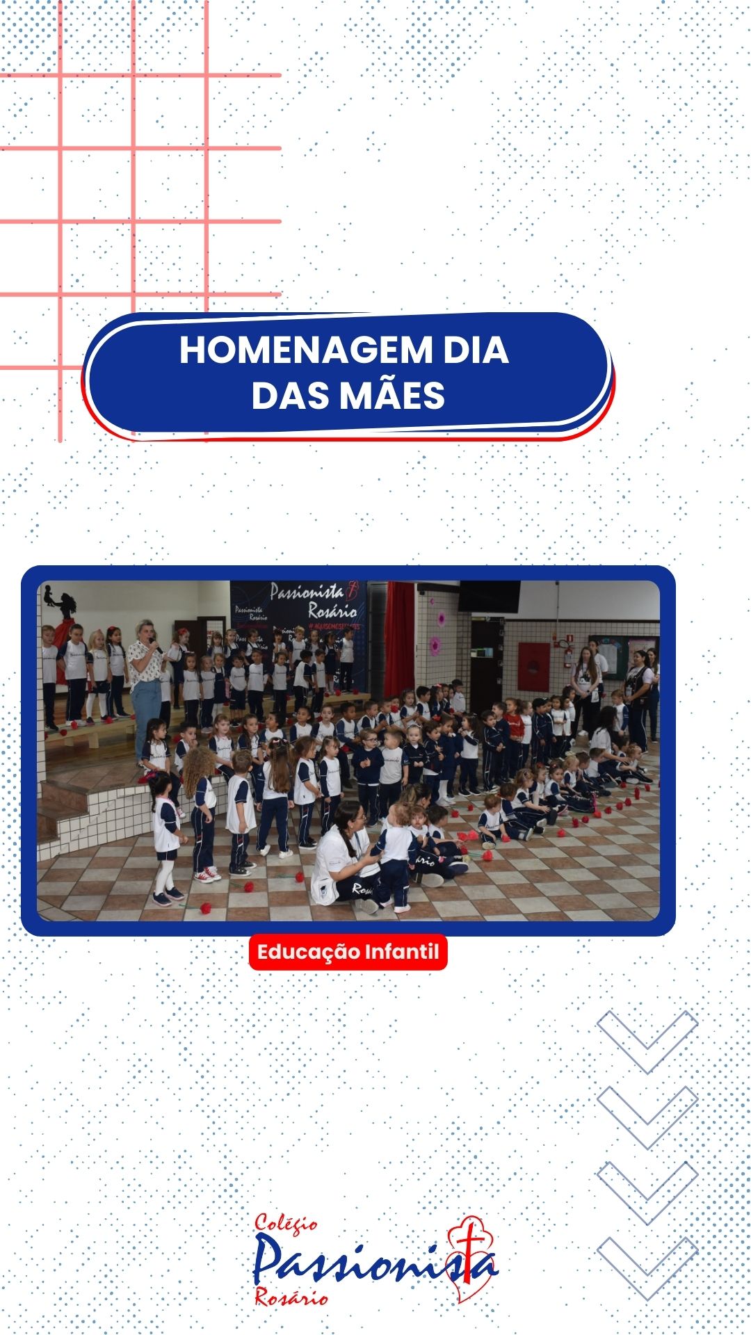 Dia das Mães - Educação Infantil - Rosário Rede Passionista de Educação Dia das Mães - Educação Infantil - Rosário Rede Passionista de Educação