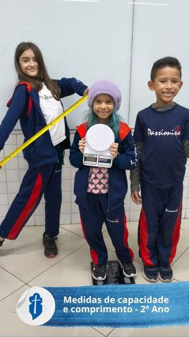 Medidas de comprimento e capacidade - 2� Ano - S�o Paulo da Cruz Rede Passionista de Educa��o