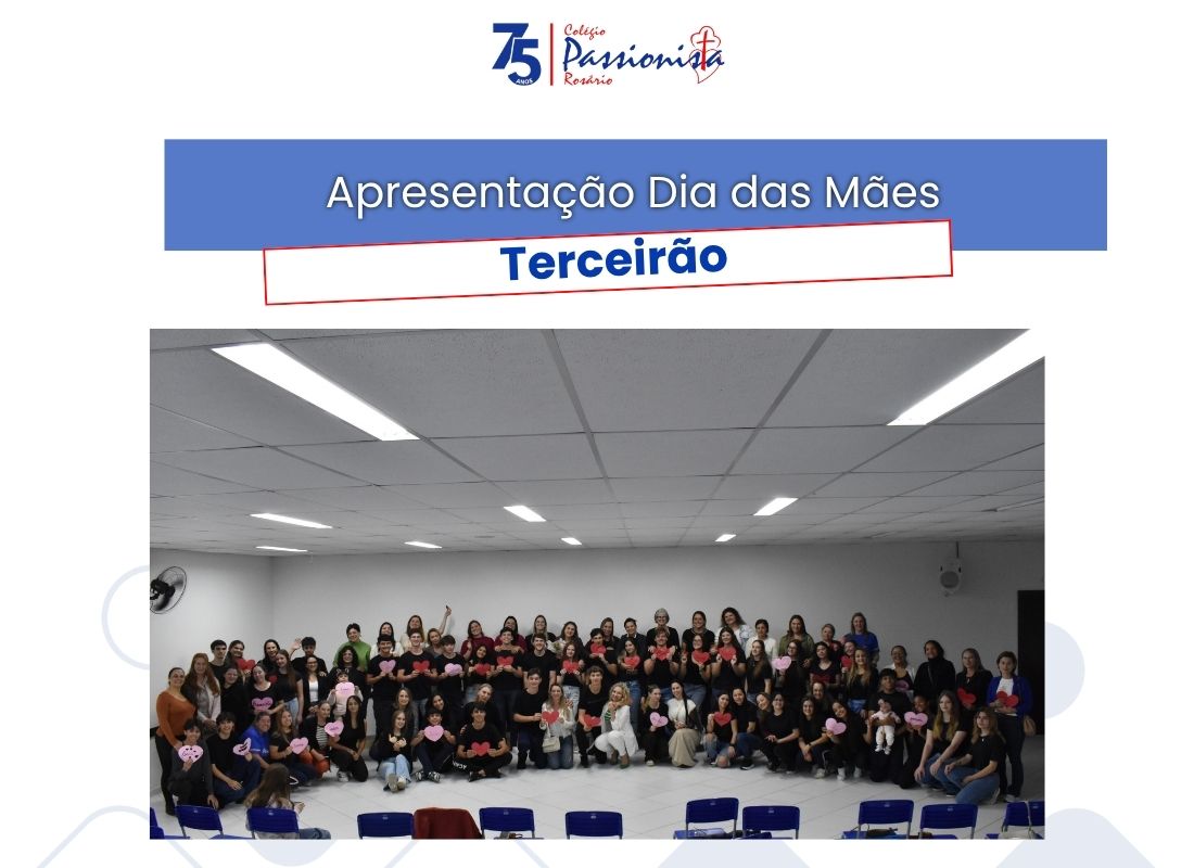 Homenagem as M�es - 3� s�rie EM - Ros�rio Rede Passionista de Educa��o