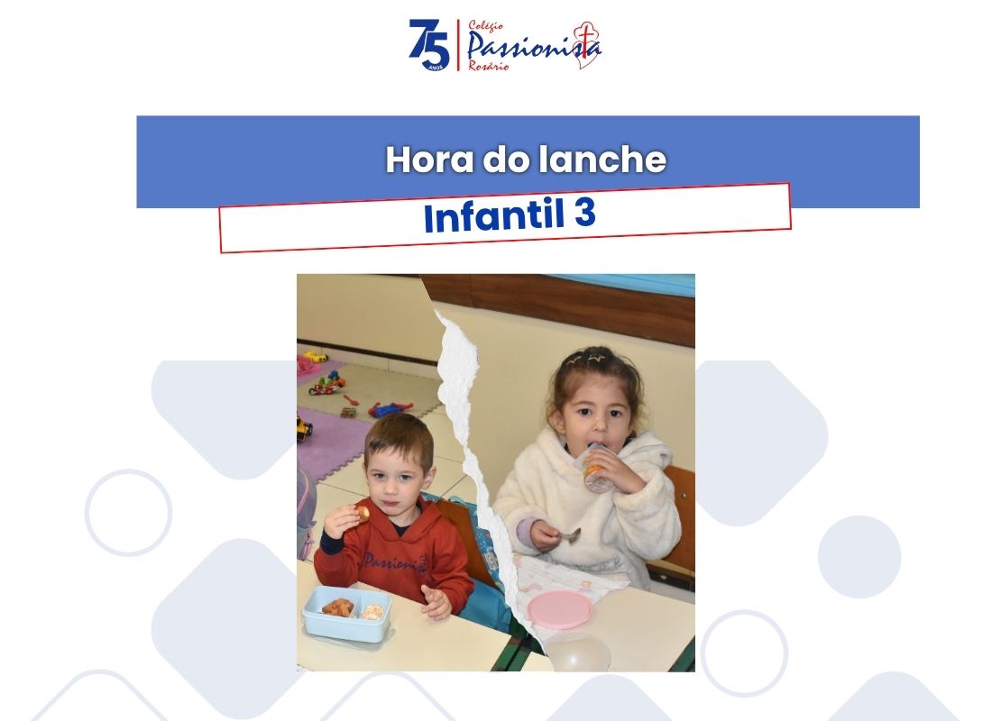 Hora do lanche - Infantil 3 - Ros�rio Rede Passionista de Educa��o