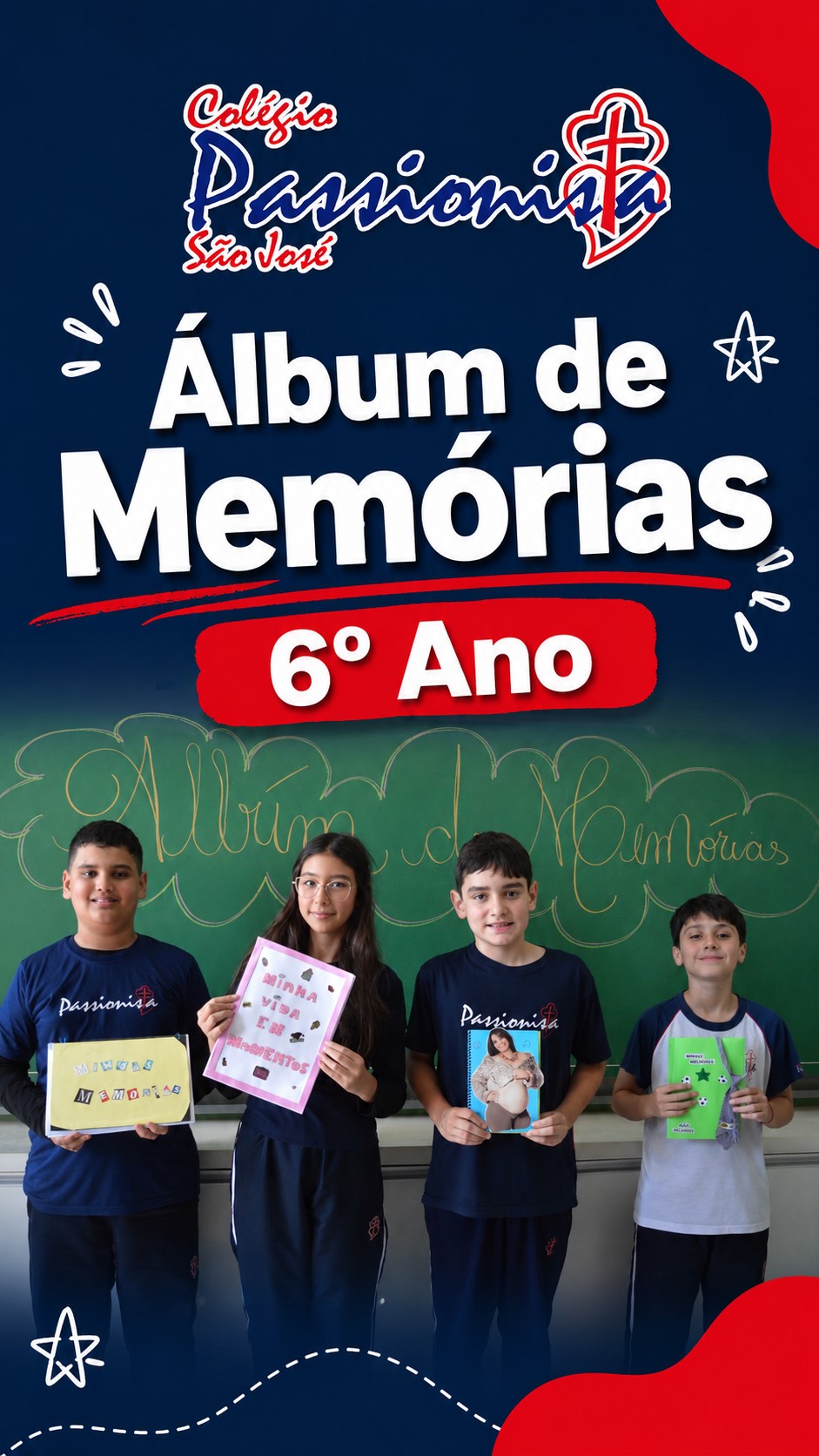 6� Ano - �lbum de Mem�rias - S�o Jos� Rede Passionista de Educa��o