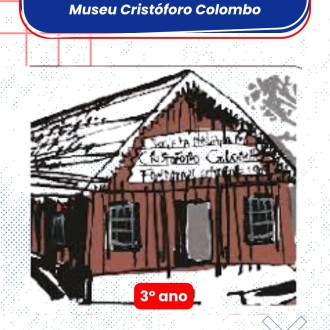 Visita ao Museu Cristóforo Colombo - 3º ano - Rosário - Rede Passionista de Educação Visita ao Museu Cristóforo Colombo - 3º ano - Rosário - Rede Passionista de Educação