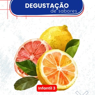 Degustação de Sabores: Uma Aventura Sensorial - Infantil 3 - Rosário - Rede Passionista de Educação Degustação de Sabores: Uma Aventura Sensorial - Infantil 3 - Rosário - Rede Passionista de Educação
