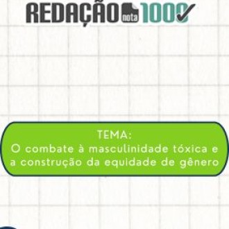Redação nota 1000 - TEMA: O combate à masculinidade tóxica e a construção da equidade de gênero - São Paulo da Cruz - Rede Passionista de Educação Redação nota 1000 - TEMA: O combate à masculinidade tóxica e a construção da equidade de gênero - São Paulo da Cruz - Rede Passionista de Educação