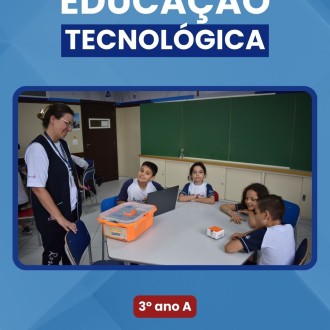 Educação Tecnológica - 3º ano A - Rosário - Rede Passionista de Educação Educação Tecnológica - 3º ano A - Rosário - Rede Passionista de Educação