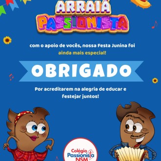 GRATIDÃO QUE TRANSCENDE O ARRAIÁ! - Nossa Senhora Menina - Rede Passionista de Educação GRATIDÃO QUE TRANSCENDE O ARRAIÁ! - Nossa Senhora Menina - Rede Passionista de Educação
